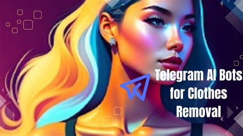 clothes remover telegram bot|Top Free 10 Telegram AI Bots for Clothes Removal